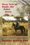 Horse Tails by Rafiji the
Safari Horse